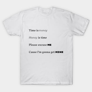 Time is money T-Shirt